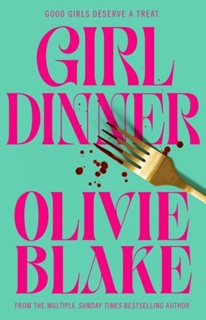 GIRL DINNER | 9781035011438 | OLIVIE BLAKE