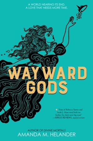 WAYWARD GODS - INTERNATIONAL EDITION | 9781368117920 | AMANDA M HELANDER