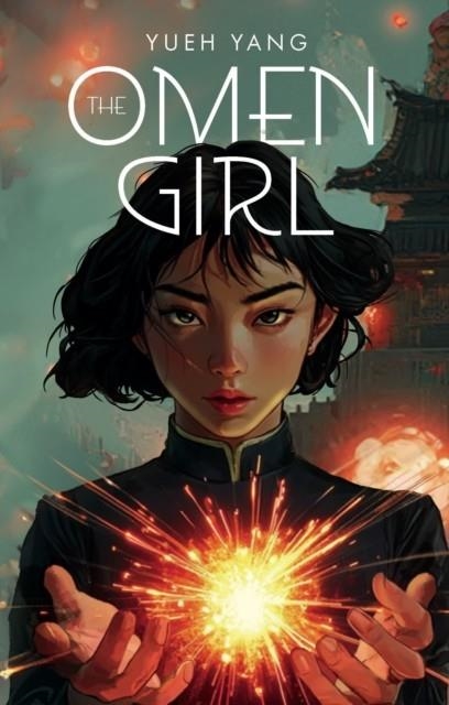 THE OMEN GIRL | 9781998341061 | YUEH YANG