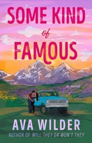 SOME KIND OF FAMOUS | 9780593871690 | AVA WILDER