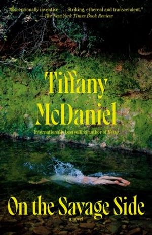 ON THE SAVAGE SIDE | 9780593315125 | TIFFANY MCDANIEL
