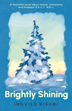 BRIGHTLY SHINING | 9781804710753 | INGVILD RISHØI