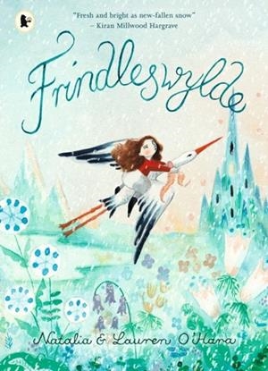 FRINDLESWYLDE | 9781529524208 | NATALIA AND LAUREN O'HARA