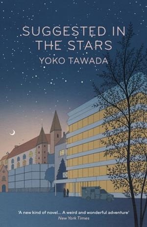 SUGGESTED IN THE STARS | 9781803511016 | YOKO TAWADA