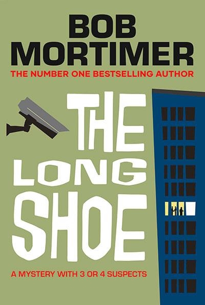 THE LONG SHOE | 9781398548053 | BOB MORTIMER