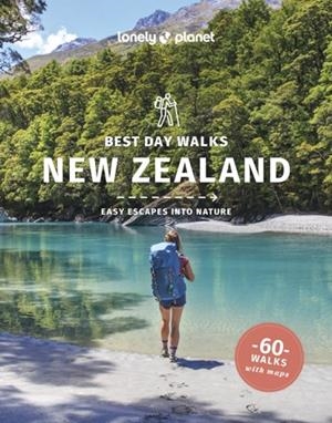 BEST DAY WALKS NEW ZEALAND 2 | 9781838692209