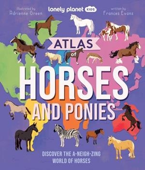ATLAS OF HORSES AND PONIES 1 | 9781837586691