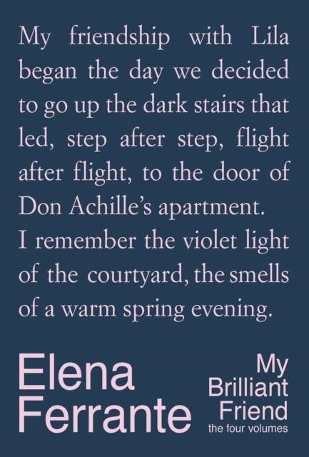 MY BRILLIANT FRIEND: THE FOUR VOLUMENES | 9781787706026 | ELENA FERRANTE
