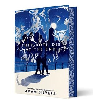 THEY BOTH DIE AT THE END COLLECTOR'S DELUX ED | 9780063463950 | ADAM SILVERA