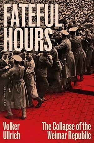 FATEFUL HOURS | 9781805332794 | VOLKER ULLRICH