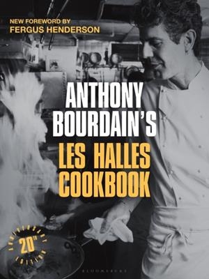 ANTHONY BOURDAIN'S LES HALLES COOKBOOK | 9781526689672 | ANTHONY BOURDAIN