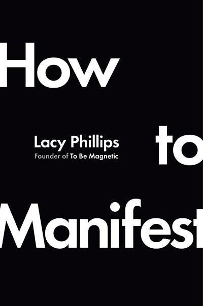 HOW TO MANIFEST | 9780593831106 | LACY PHILLIPS