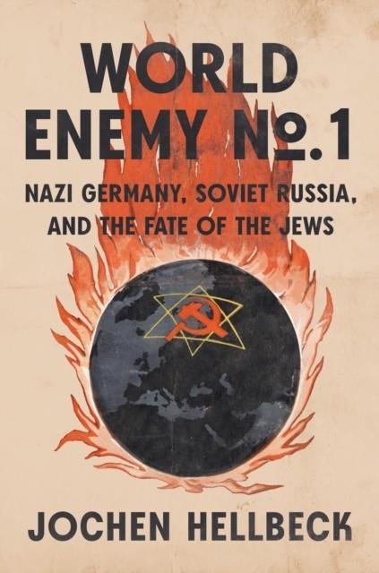 WORLD ENEMY NO. 1 | 9780593657386 | JOCHEN HELLBECK