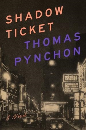 SHADOW TICKET | 9781594206108 | THOMAS PYNCHON