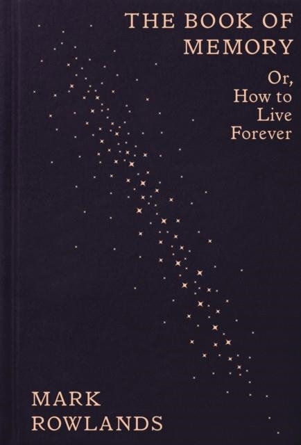THE BOOK OF MEMORY | 9781803512648 | MARK ROWLANDS