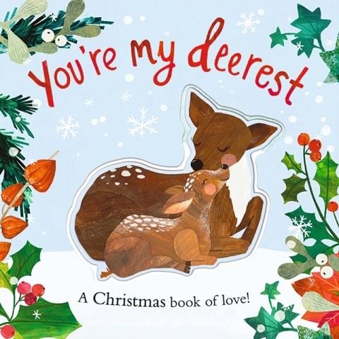YOU'RE MY DEER-EST | 9781838916763 | EVANS AND CLARKSON