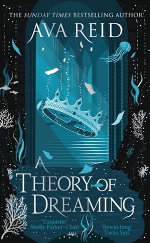 A THEORY OF DREAMING | 9781529948349 | AVA REID