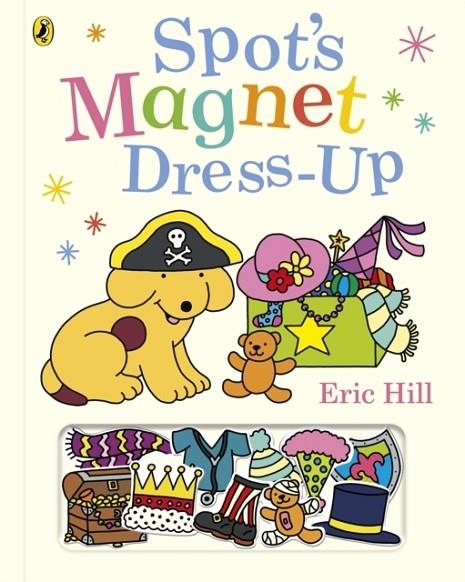 SPOT’S MAGNET DRESS-UP | 9780241731208 | ERIC HILL