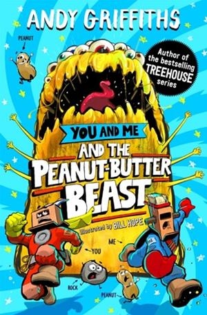 YOU AND ME AND THE PEANUT-BUTTER BEAST | 9781035048267 | ANDY GRIFFITHS
