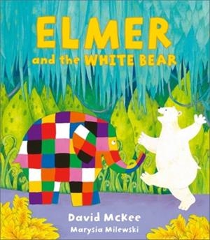 ELMER AND THE WHITE BEAR (HB) | 9781839134654 | DAVID MCKEE