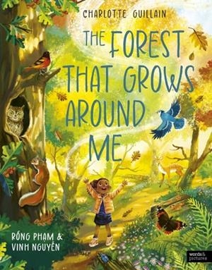 THE FOREST THAT GROWS AROUND ME (HB) | 9781836000822 | CHARLOTTE GUILLAIN