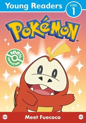 POKEMON YOUNG READERS LEVEL 1: MEET FUECOCO | 9780008743154 | POKEMON