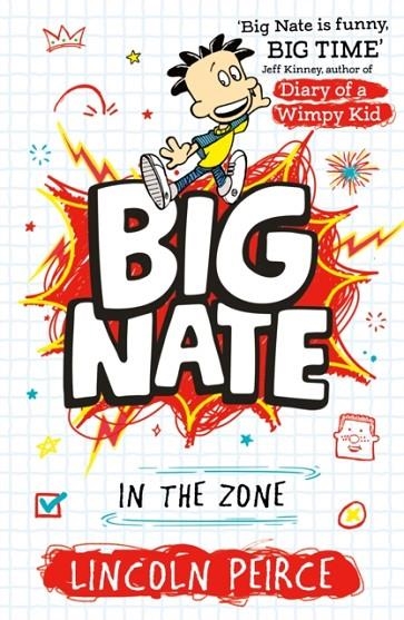 BIG NATE IN THE ZONE : BOOK 6 | 9780008758783 | LINCOLN PEIRCE