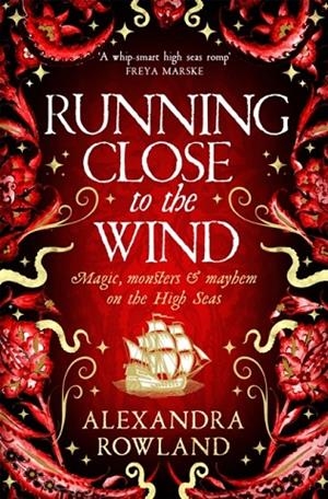 RUNNING CLOSE TO THE WIND | 9781529099720 | ALEXANDRA ROWLAND