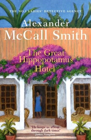 THE GREAT HIPPOPOTAMUS HOTEL | 9780349145983 | ALEXANDER MCCALL SMITH