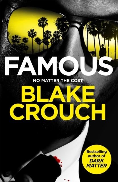 FAMOUS | 9781035058648 | BLAKE CROUCH