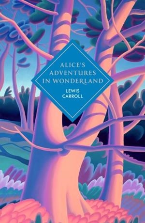 ALICE'S ADVENTURES IN WONDERLAND AND THROUGH THE L | 9781529962215 | LEWIS CARROLL