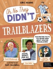 OH NO THEY DIDN'T: TRAILBLAZERS | 9780711292925 | ERIC HUANG
