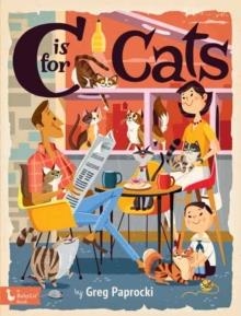 C IS FOR CATS | 9781423668213 | GREG PAPROCKI