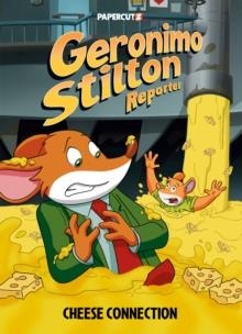 GERONIMO STILTON REPORTER 19: CHEESE CONNECTION | 9781545818343 | GERONIMO STILTON