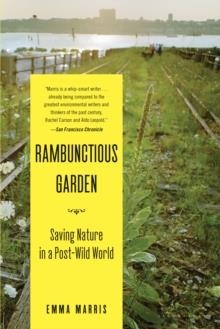 RAMBUNCTIOUS GARDEN | 9781608194544 | EMMA MARRIS