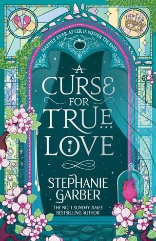 A CURSE FOR TRUE LOVE | 9781399633895 | STEPHANIE GARBER