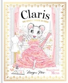 CLARIS: MAGNIFICENT MESS | 9781761210891 | MEGAN HESS