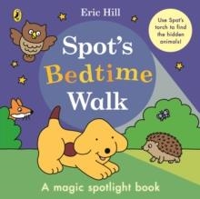 SPOT'S BEDTIME WALK | 9780241716236 | ERIC HILL