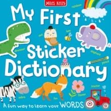 MY FIRST STICKER DICTIONARY | 9781835150757 | MILES KELLY