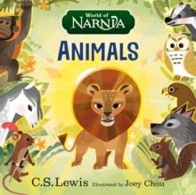 WORLD OF NARNIA: ANIMALS | 9780008751975 | C.S. LEWIS