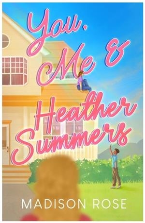 YOU, ME AND HEATHER SUMMERS | 9781763744073 | MADISON ROSE