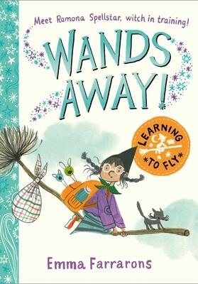WANDS AWAY 01: LEARNING TO FLY | 9781398543614 | EMMA FARRARONS