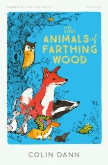THE ANIMALS OF FARTHING WOOD | 9780008726621 | COLIN DANN