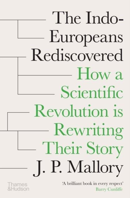 THE INDO-EUROPEANS REDISCOVERED | 9780500028636 | J.P. MALLORY