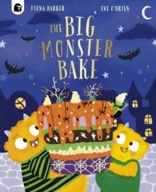 THE BIG MONSTER BAKE | 9780711293366 | FIONA BARKER