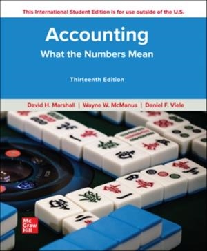 ACCOUNTING: WHAT THE NUMBERS MEAN ISE | 9781265051563 | DAVID MARSHALL, WAYNE MCMANUS, DANIEL VIELE