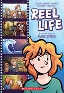 REEL LIFE: A GRAPHIC NOVEL | 9781338853919 | LYNCH, KANE