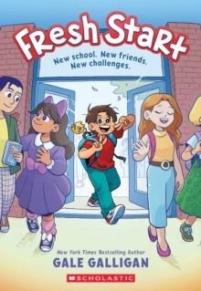 FRESH START: A GRAPHIC NOVEL | 9781338045840 | GALE GALLIGAN