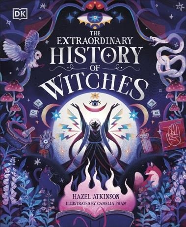 THE EXTRAORDINARY HISTORY OF WITCHES | 9780241721285 | HAZEL ATKINSON