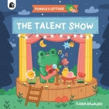THE TALENT SHOW | 9780711294189 | ILARIA RANAURO